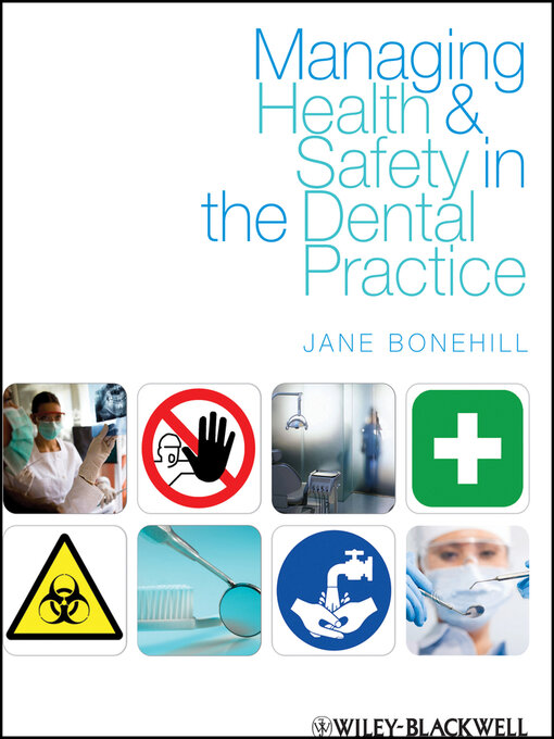 Title details for Managing Health and Safety in the Dental Practice by Jane Bonehill - Available